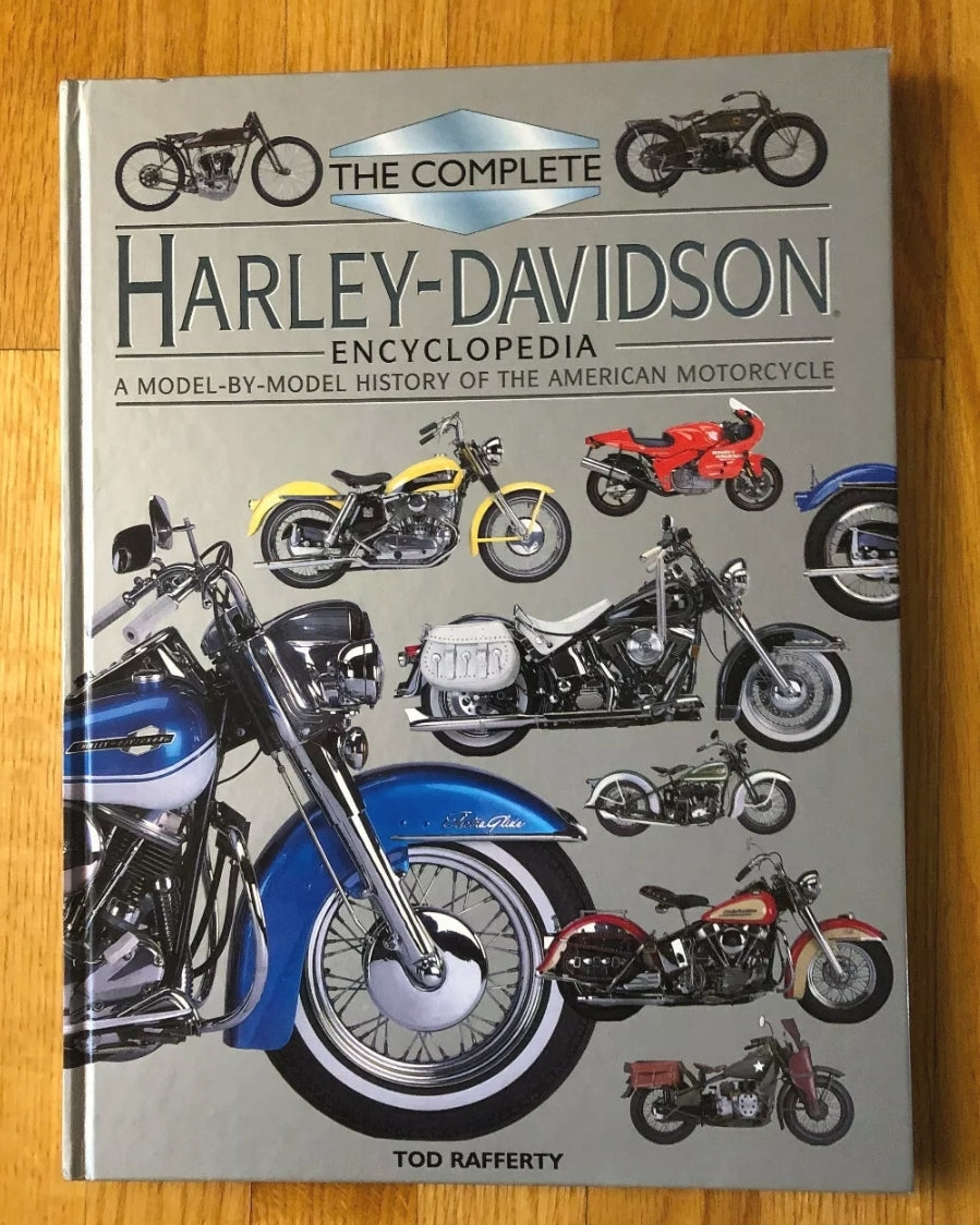 Tod Rafferty COMPLETE HARLEY-DAVIDSON ENCYCLOPEDIA Bramley Books, 1998 ...