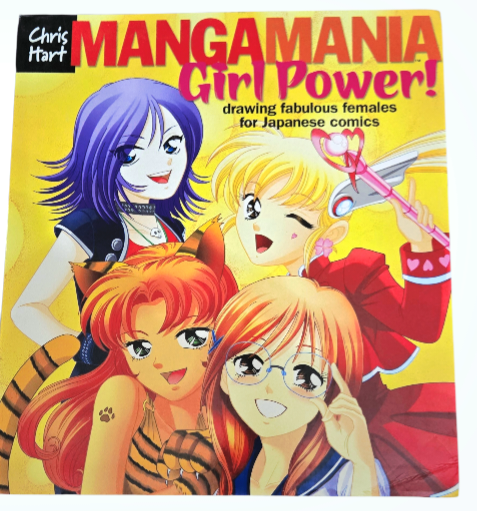 "Manga Mania Girl Power!" *Drawing Females for Japanese Comics (C. Hart)