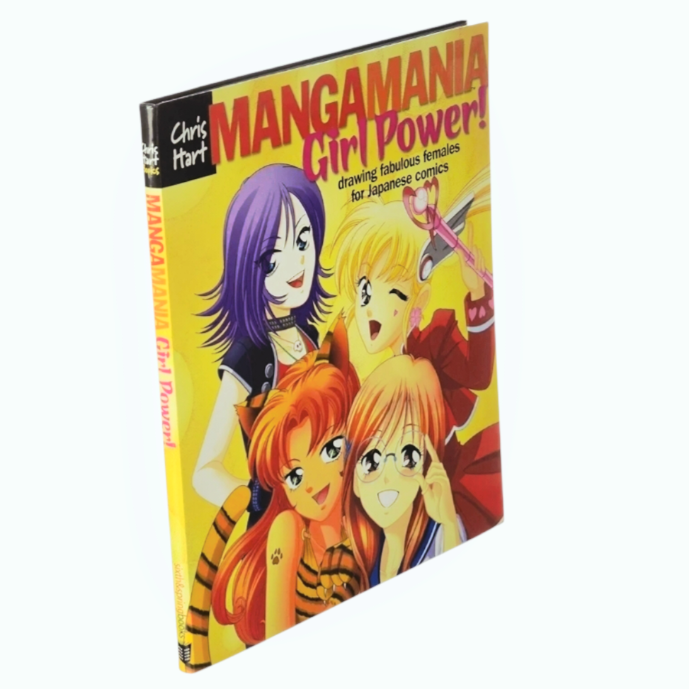 "Manga Mania Girl Power!" *Drawing Females for Japanese Comics (C. Hart)