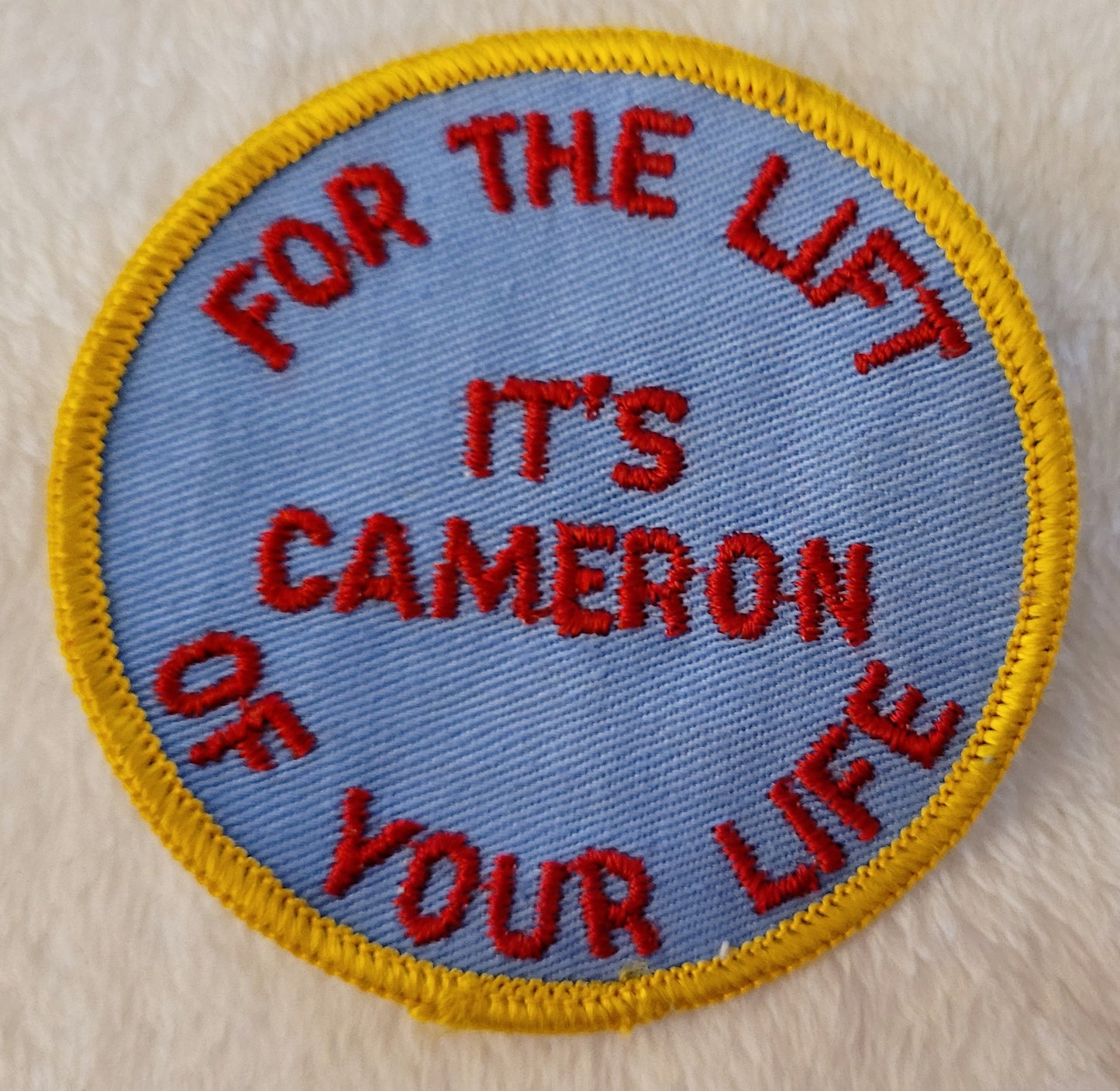 "For the Lift of Your Life, It's Cameron" *Hot Air Balloon 3" Round Patch