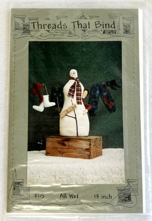“All Wet” Threads That Bind *Create a 13” Snowman #115
