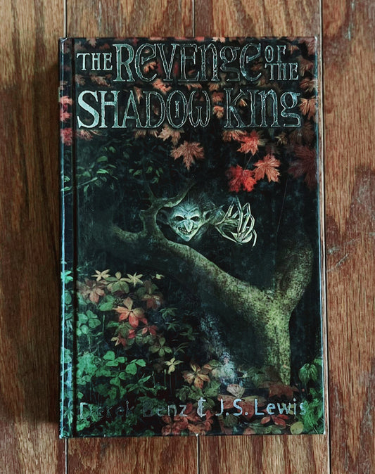 "Revenge of the Shadow King" by Derek Benz & J.S. Lewis (Hardcover)