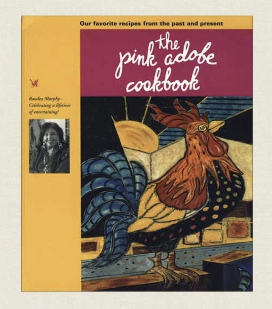 Pink Adobe Cookbook, Our Favorite Recipes from the Past and Present