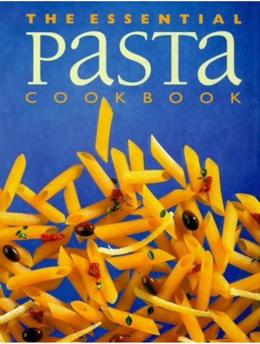 The Essential PASTA Cookbook, Whitecap NEW Color Pics