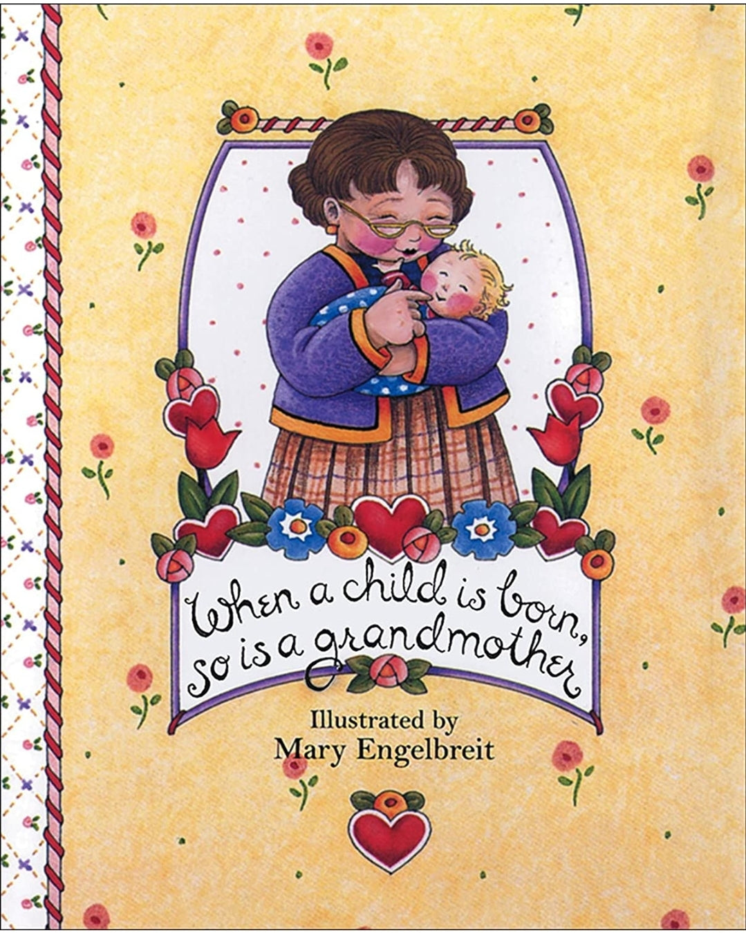 "When a Child Is Born, So Is a Grandmother" by Mary Engelbreit HB Gift