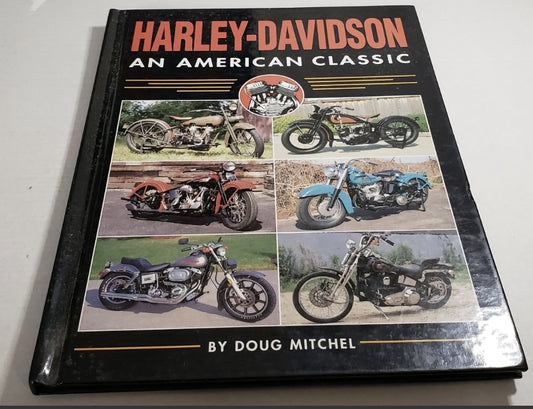 Harley-Davidson; An American Classic
*Doug Mitchel Hardback