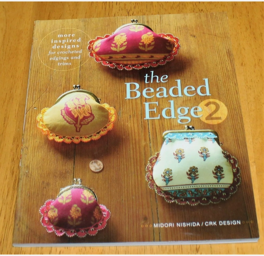 The Beaded Edge 2: More Inspired Designs for Crocheted Edgings and Trims